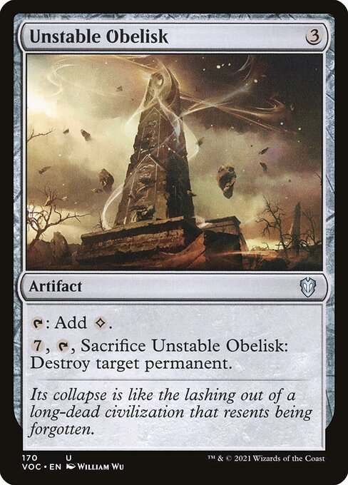 {T}: Add {C}.
{7}, {T}, Sacrifice Unstable Obelisk: Destroy target permanent.