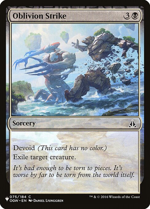 Devoid (This card has no color.)
Exile target creature.