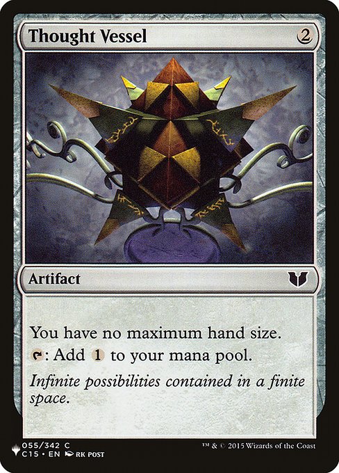 You have no maximum hand size.
{T}: Add {C}.