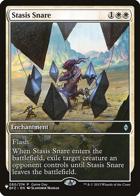 Flash (You may cast this spell any time you could cast an instant.)
When Stasis Snare enters, exile target creature an opponent controls until Stasis Snare leaves the battlefield. (That creature returns under its owner's control.)