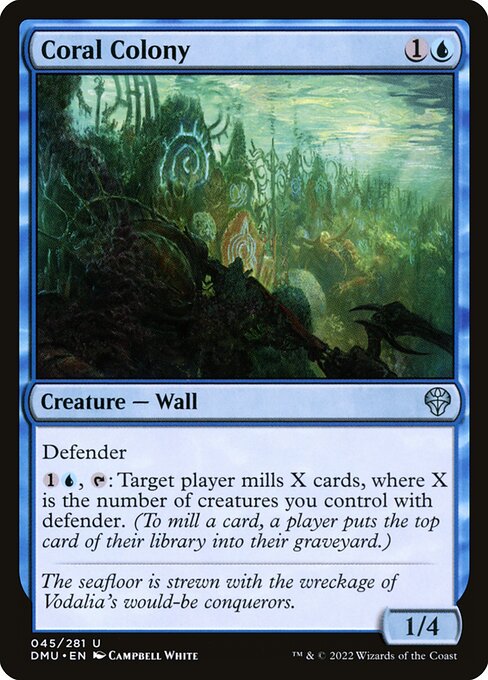 Defender
{1}{U}, {T}: Target player mills X cards, where X is the number of creatures you control with defender. (To mill a card, a player puts the top card of their library into their graveyard.)
