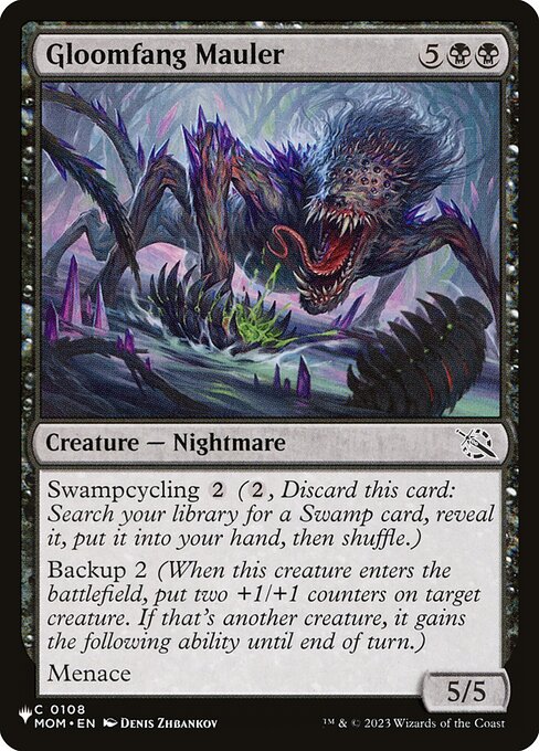 Swampcycling {2} ({2}, Discard this card: Search your library for a Swamp card, reveal it, put it into your hand, then shuffle.)
Backup 2 (When this creature enters, put two +1/+1 counters on target creature. If that's another creature, it gains the following ability until end of turn.)
Menace