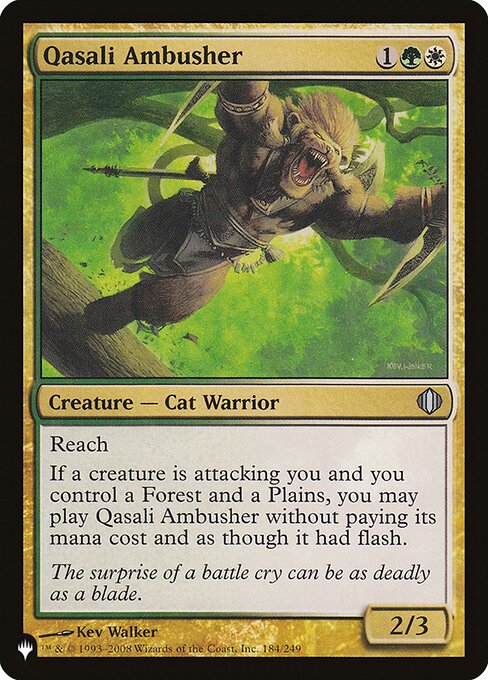 Reach
If a creature is attacking you and you control a Forest and a Plains, you may cast Qasali Ambusher without paying its mana cost and as though it had flash.