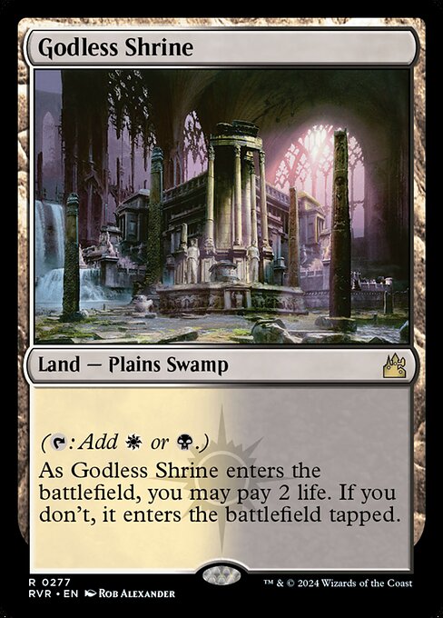 ({T}: Add {W} or {B}.)
As Godless Shrine enters the battlefield, you may pay 2 life. If you don't, it enters the battlefield tapped.