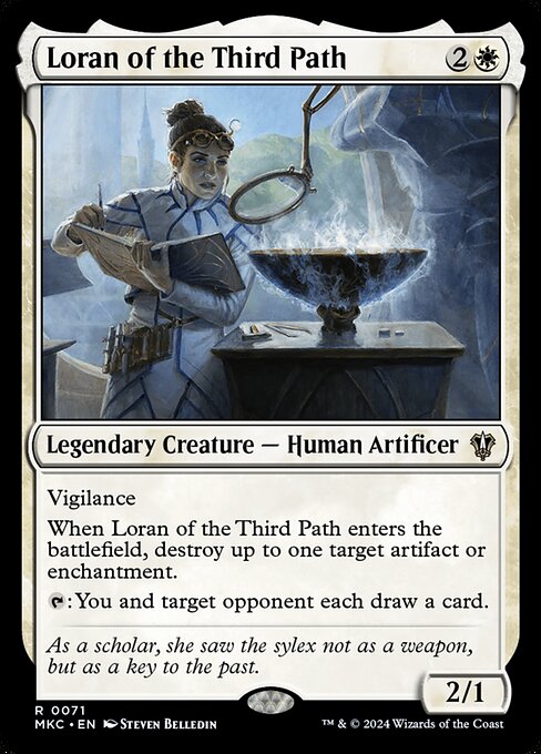 Vigilance
When Loran of the Third Path enters the battlefield, destroy up to one target artifact or enchantment.
{T}: You and target opponent each draw a card.