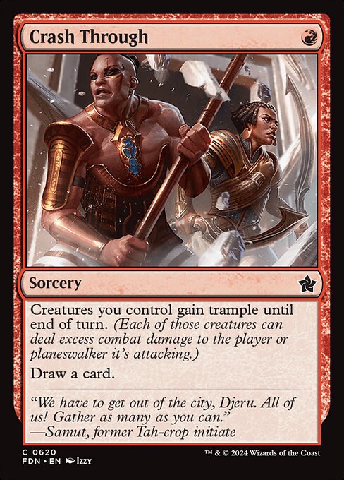 Creatures you control gain trample until end of turn. (Each of those creature can deal excess combat damage to the player or planeswalker it's attacking.)
Draw a card.