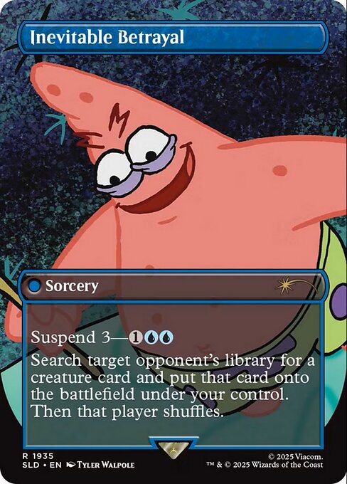 Suspend 3—{1}{U}{U} (Rather than cast this card from your hand, pay {1}{U}{U} and exile it with three time counters on it. At the beginning of your upkeep, remove a time counter. When the last is removed, you may cast it without paying its mana cost.)
Search target opponent's library for a creature card and put that card onto the battlefield under your control. Then that player shuffles.
