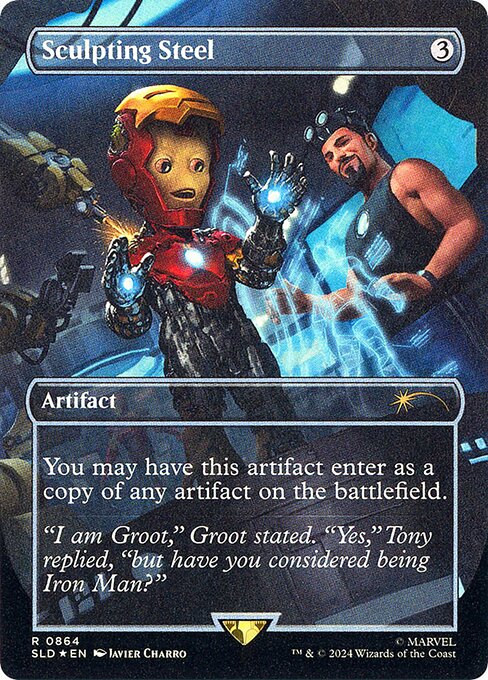 You may have Sculpting Steel enter as a copy of any artifact on the battlefield.
