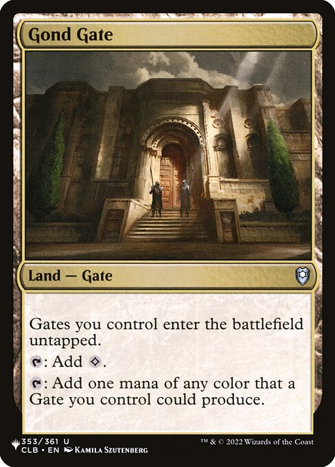 Gates you control enter untapped.
{T}: Add {C}.
{T}: Add one mana of any color that a Gate you control could produce.