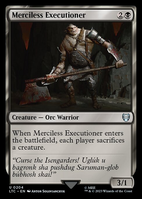 When Merciless Executioner enters the battlefield, each player sacrifices a creature.