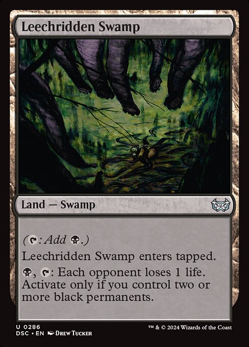 ({T}: Add {B}.)
Leechridden Swamp enters tapped.
{B}, {T}: Each opponent loses 1 life. Activate only if you control two or more black permanents.