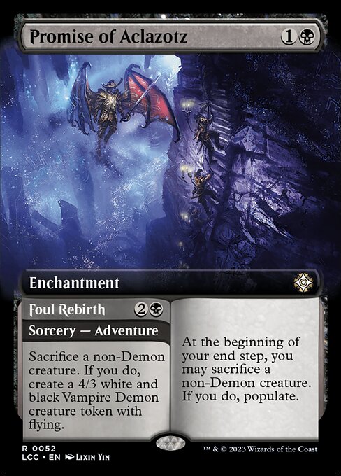 At the beginning of your end step, you may sacrifice a non-Demon creature. If you do, populate. (Create a token that's a copy of a creature token you control.)   Sacrifice a non-Demon creature. If you do, create a 4/3 white and black Vampire Demon creature token with flying.