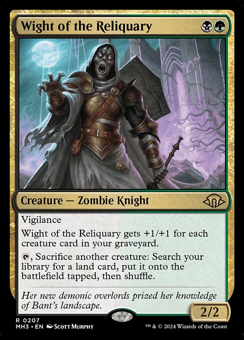Vigilance
Wight of the Reliquary gets +1/+1 for each creature card in your graveyard.
{T}, Sacrifice another creature: Search your library for a land card, put it onto the battlefield tapped, then shuffle.