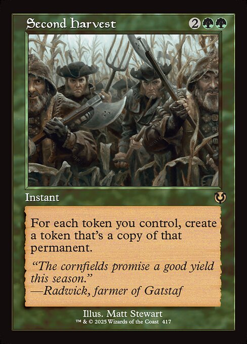 For each token you control, create a token that's a copy of that permanent.