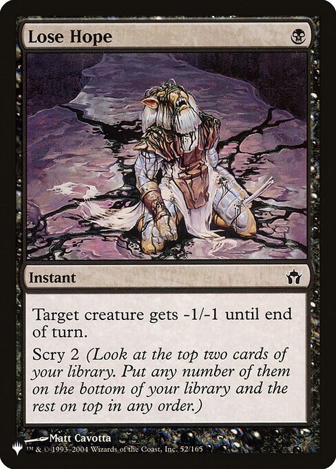 Target creature gets -1/-1 until end of turn. Scry 2. (Look at the top two cards of your library, then put any number of them on the bottom of your library and the rest on top in any order.)