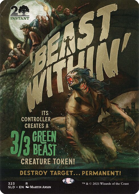 Destroy target permanent. Its controller creates a 3/3 green Beast creature token.