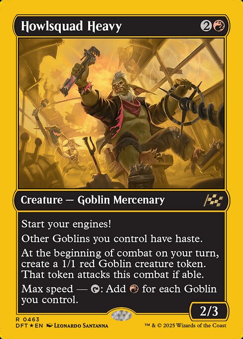 Start your engines!
Other Goblins you control have haste.
At the beginning of combat on your turn, create a 1/1 red Goblin creature token. That token attacks this combat if able.
Max speed — {T}: Add {R} for each Goblin you control.