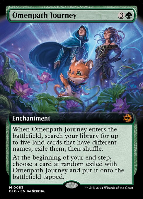 When Omenpath Journey enters the battlefield, search your library for up to five land cards that have different names, exile them, then shuffle.
At the beginning of your end step, choose a card at random exiled with Omenpath Journey and put it onto the battlefield tapped.
