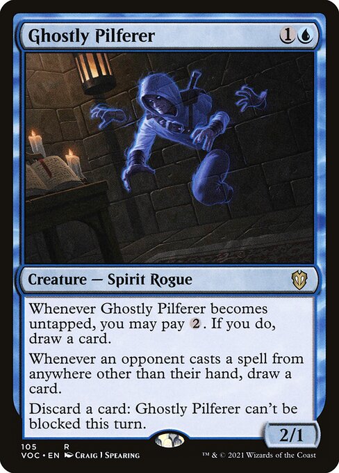 Whenever Ghostly Pilferer becomes untapped, you may pay {2}. If you do, draw a card.
Whenever an opponent casts a spell from anywhere other than their hand, draw a card.
Discard a card: Ghostly Pilferer can't be blocked this turn.