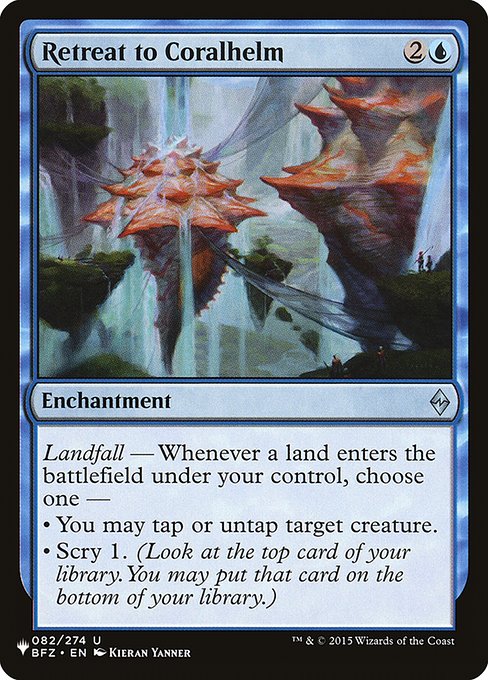 Landfall — Whenever a land you control enters, choose one —
• You may tap or untap target creature.
• Scry 1. (Look at the top card of your library. You may put that card on the bottom.)