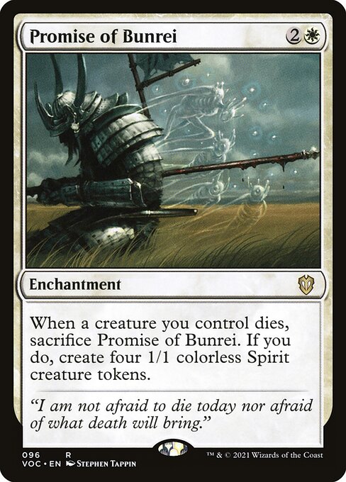 When a creature you control dies, sacrifice Promise of Bunrei. If you do, create four 1/1 colorless Spirit creature tokens.