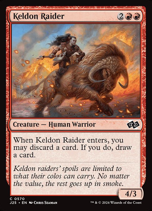 When Keldon Raider enters, you may discard a card. If you do, draw a card.