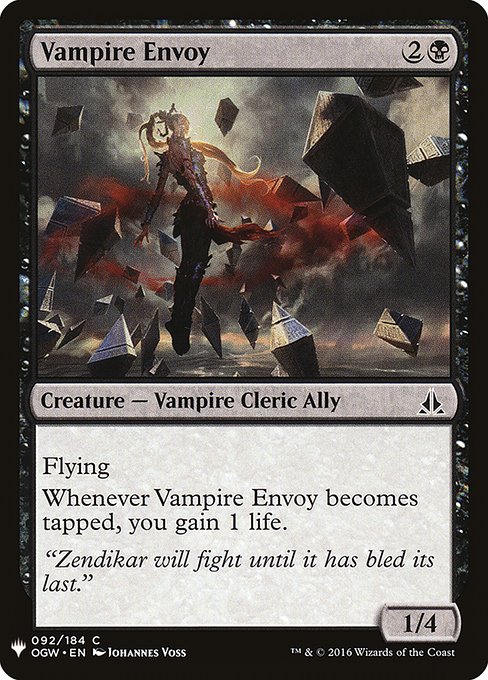 Flying
Whenever Vampire Envoy becomes tapped, you gain 1 life.