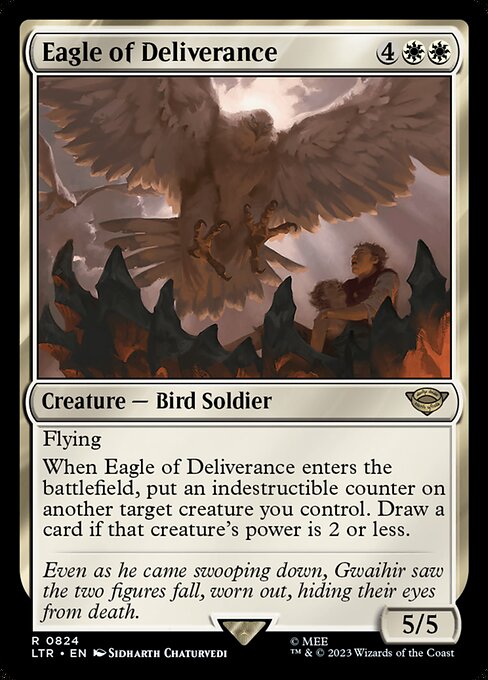 Flying
When Eagle of Deliverance enters the battlefield, put an indestructible counter on another target creature you control. Draw a card if that creature's power is 2 or less.