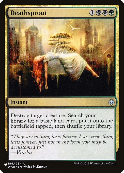 Destroy target creature. Search your library for a basic land card, put it onto the battlefield tapped, then shuffle.