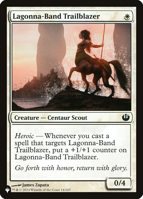 Heroic — Whenever you cast a spell that targets Lagonna-Band Trailblazer, put a +1/+1 counter on Lagonna-Band Trailblazer.