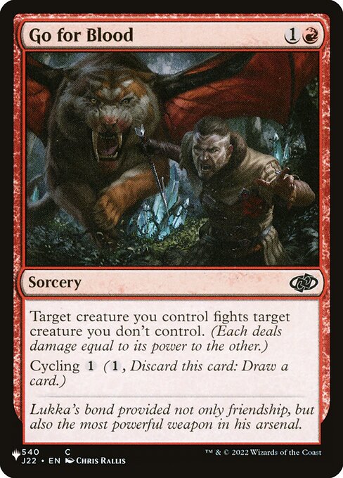 Target creature you control fights target creature you don't control. (Each deals damage equal to its power to the other.)
Cycling {1} ({1}, Discard this card: Draw a card.)