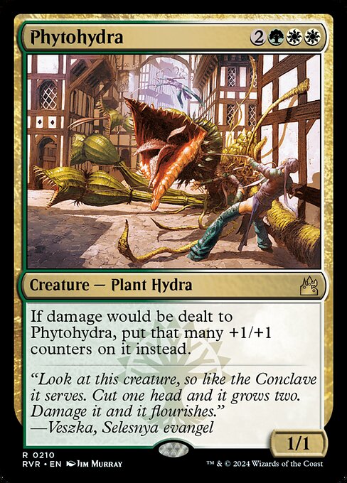 If damage would be dealt to Phytohydra, put that many +1/+1 counters on it instead.