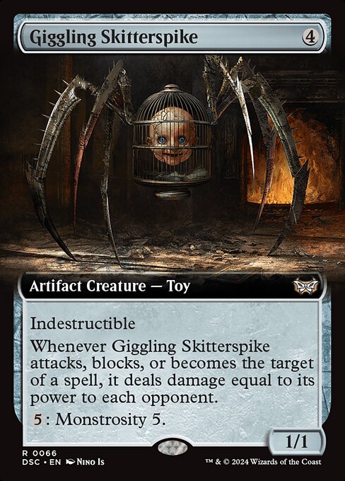 Indestructible
Whenever Giggling Skitterspike attacks, blocks, or becomes the target of a spell, it deals damage equal to its power to each opponent.
{5}: Monstrosity 5. (If this creature isn't monstrous, put five +1/+1 counters on it and it becomes monstrous.)