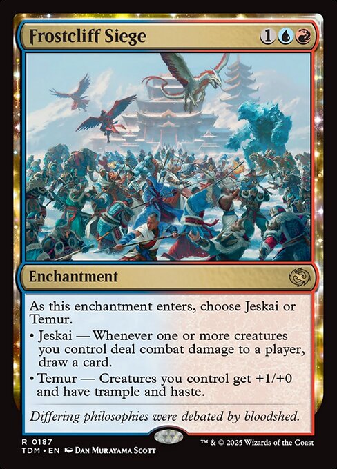 As this enchantment enters, choose Jeskai or Temur.
• Jeskai — Whenever one or more creatures you control deal combat damage to a player, draw a card.
• Temur — Creatures you control get +1/+0 and have trample and haste.