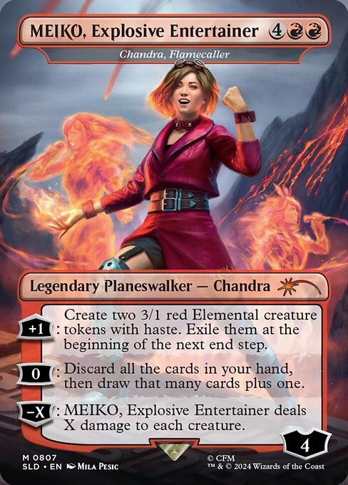 +1: Create two 3/1 red Elemental creature tokens with haste. Exile them at the beginning of the next end step.
0: Discard all the cards in your hand, then draw that many cards plus one.
−X: Chandra, Flamecaller deals X damage to each creature.