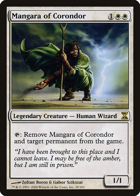 {T}: Exile Mangara of Corondor and target permanent.