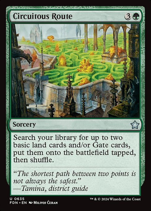 Search your library for up to two basic land cards and/or Gate cards, put them onto the battlefield tapped, then shuffle.
