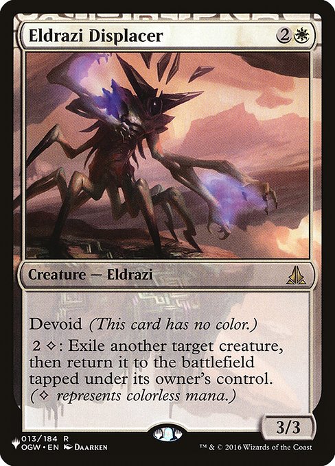 Devoid (This card has no color.)
{2}{C}: Exile another target creature, then return it to the battlefield tapped under its owner's control. ({C} represents colorless mana.)