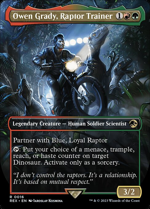 Partner with Blue, Loyal Raptor
{T}: Put your choice of a menace, trample, reach, or haste counter on target Dinosaur. Activate only as a sorcery.