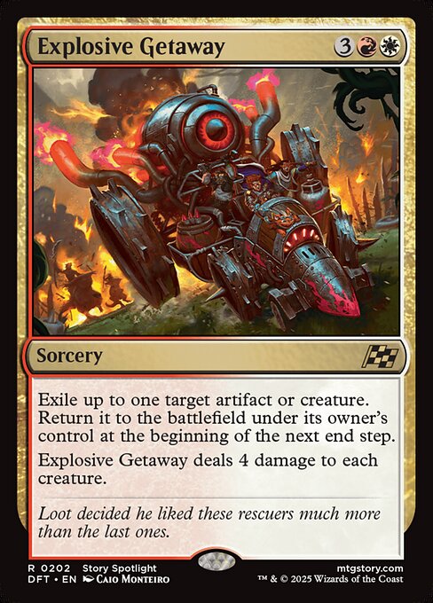 Exile up to one target artifact or creature. Return it to the battlefield under its owner's control at the beginning of the next end step.
Explosive Getaway deals 4 damage to each creature.