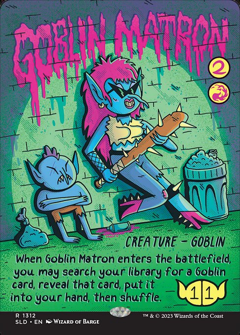 When this creature enters, you may search your library for a Goblin card, reveal that card, put it into your hand, then shuffle.
