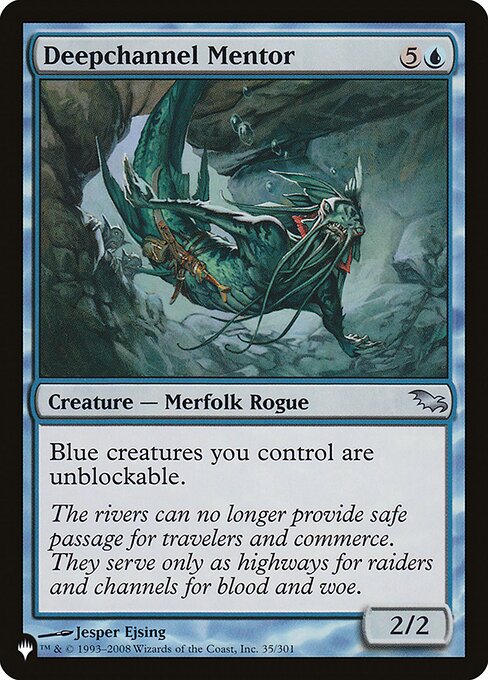 Blue creatures you control can't be blocked.