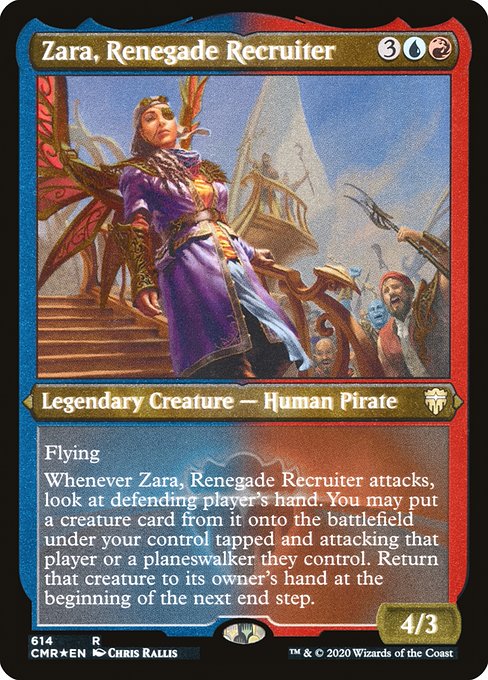 Flying
Whenever Zara, Renegade Recruiter attacks, look at defending player's hand. You may put a creature card from it onto the battlefield under your control tapped and attacking that player or a planeswalker they control. Return that creature to its owner's hand at the beginning of the next end step.