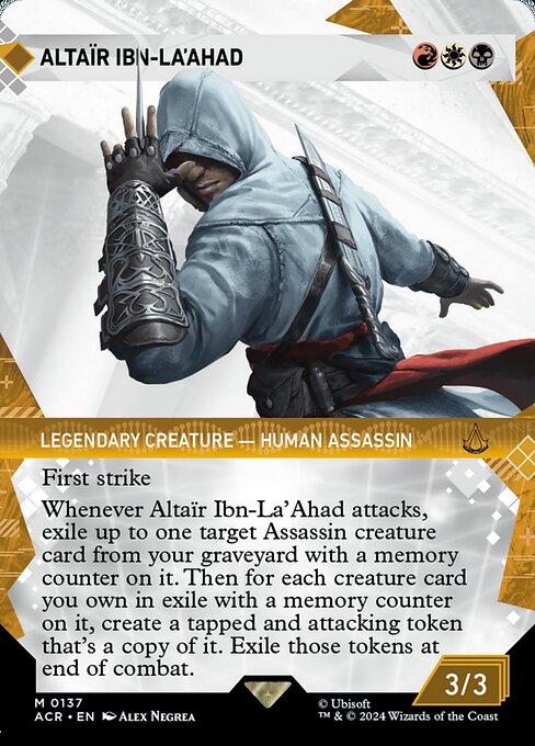 First strike
Whenever Altaïr Ibn-La'Ahad attacks, exile up to one target Assassin creature card from your graveyard with a memory counter on it. Then for each creature card you own in exile with a memory counter on it, create a tapped and attacking token that's a copy of it. Exile those tokens at end of combat.