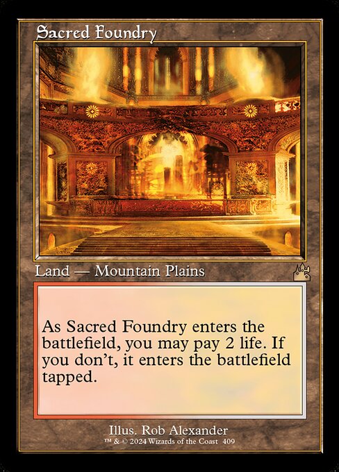 ({T}: Add {R} or {W}.)
As Sacred Foundry enters, you may pay 2 life. If you don't, it enters tapped.
