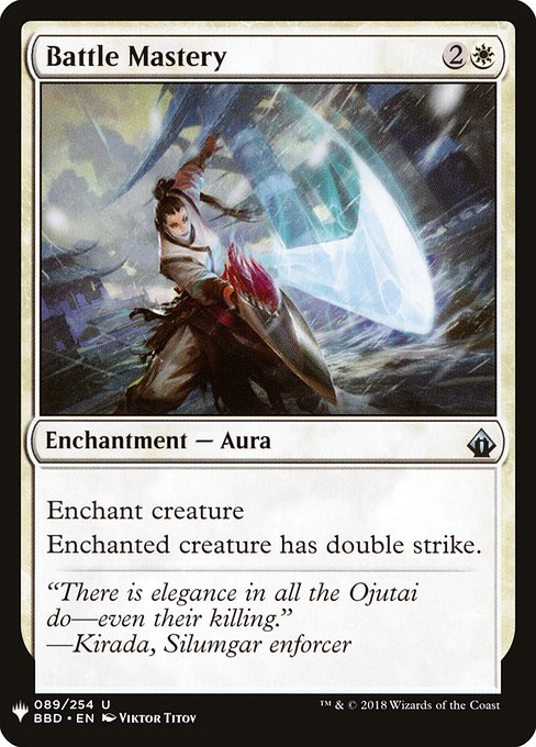 Enchant creature
Enchanted creature has double strike. (It deals both first-strike and regular combat damage.)