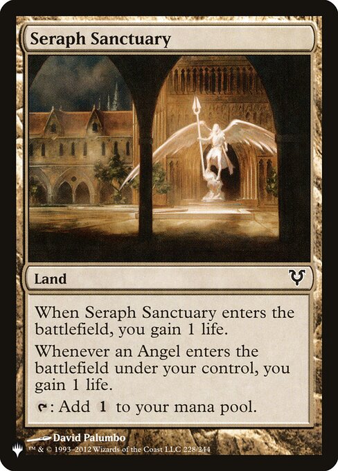 When Seraph Sanctuary enters the battlefield, you gain 1 life.
Whenever an Angel enters the battlefield under your control, you gain 1 life.
{T}: Add {C}.