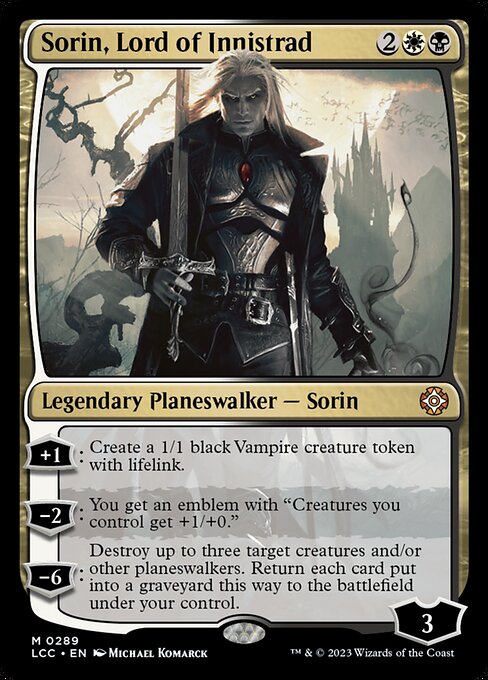 +1: Create a 1/1 black Vampire creature token with lifelink.
−2: You get an emblem with "Creatures you control get +1/+0."
−6: Destroy up to three target creatures and/or other planeswalkers. Return each card put into a graveyard this way to the battlefield under your control.