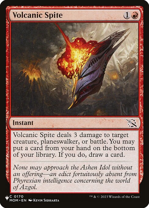 Volcanic Spite deals 3 damage to target creature, planeswalker, or battle. You may put a card from your hand on the bottom of your library. If you do, draw a card.