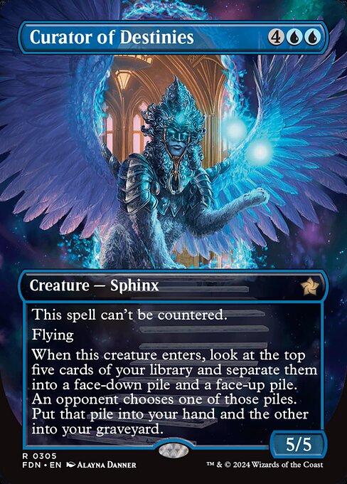 This spell can't be countered.
Flying
When this creature enters, look at the top five cards of your library and separate them into a face-down pile and a face-up pile. An opponent chooses one of those piles. Put that pile into your hand and the other into your graveyard.